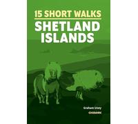 15 Short Walks on the Shetland Islands