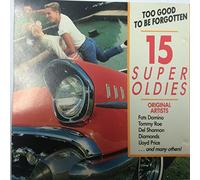 15 Super Oldies Too Good To Be