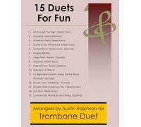 15 Trombone Duets for Fun (popular classics) - various levels: 3 (Brass solos, duets and ensembles)