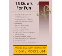 15 Violin and Viola Duets for Fun (popular classics) - various levels: 2 (String solos, duets and ensembles)