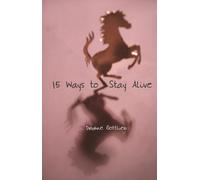 15 Ways to Stay Alive