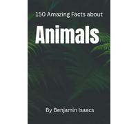 150 Amazing Facts about Animals