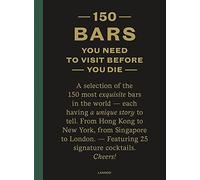 150 Bars You Need to Visit Before You Die: revi, Lijcops Hardcover+-