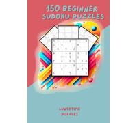 150 Beginner Sudoku Puzzles: Unlock Your Brain Power with Sudoku!
