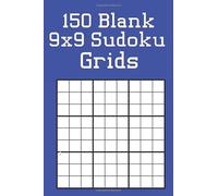 150 Blank 9x9 Sudoku Grids: Create your own Sudoku puzzles. Transfer grids from digital or print.