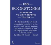 150 Bookstores You Need to Visit Before you Die