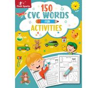 150 CVC Words Fun Activities: Easy to Learn CVC Words for Kindergarten Workbook