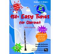 150+ Easy Tunes for Clarinet with chords: Well known songs for kids and adults starting with the easiest: Free downloadable play along tracks: ... (Clarinet Music for Beginners and Improvers)