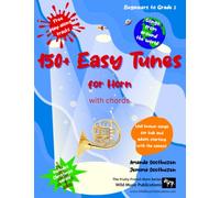 150+ Easy Tunes for Horn with chords: Well known songs for kids and adults starting with the easiest: Free downloadable play along tracks: Great for beginners and improvers: Fun music for Horn in F.