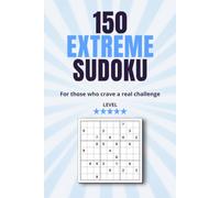 150 Extreme Sudoku Puzzles