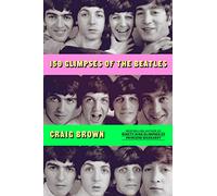 150 Glimpses of the Beatles