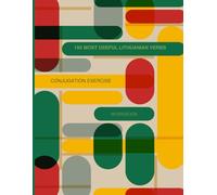 150 Most Useful Lithuanian Verbs Conjugation Exercise Workbook: Easy way to learn language