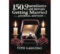 150 Questions to ask before getting Married