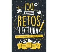 150 Retos de Lectura: ¡Activa tu Racha! Lee, Marca y Completa Bingos, Listas de 3, 6 y 12 Libros, Personaje Ideal, Maratón y Más Desafíos