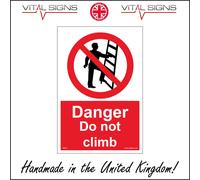 (150 x 200mm - 6 x 8, Sticker / Sav - White Background) PR215 Danger Do Not Climb Ladder Unsafe Keep Out Warning Prohibition Sign