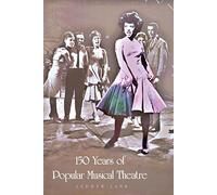 150 Years of Popular Musical Theatre
