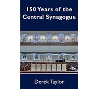 150 Years of the Central Synagogue