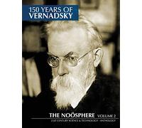 150 Years of Vernadsky: The Noösphere: Volume 2