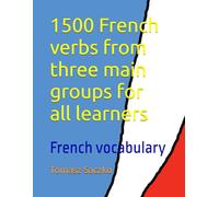 1500 French verbs from three main groups for all learners: French vocabulary