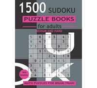1500 Sudoku Puzzles books for Adults Medium and Hard: Sudoku Puzzle Book For adults Medium To Hard To Keep Your Brain Young And Active (With Solutions)