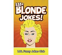 151+ Blonde Jokes: Funny Blonde Jokes