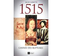 1515, l'année des ruptures