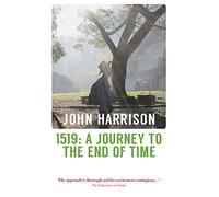1519: A Journey to the End of Time