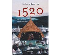 1520 - Au seuil d'un monde nouveau