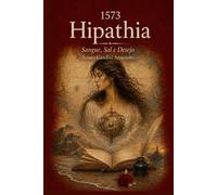 1573 Hipathia: Sangue, Sal e Desejo (LINEA ROSSA)