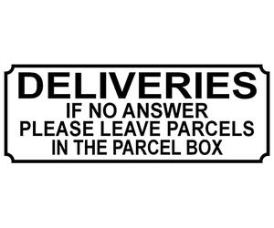15cm x 6cm Aluminium SIGN/NOTICE/PLAQUE ~ DELIVERIES IF NO ANSWER PLEASE LEAVE PARCELS IN THE PARCEL BOX ~ printed metal plaque : post mail letters deliveries