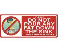 15cm x 6cm SIGN/NOTICE - DO NOT POUR ANY FAT DOWN THE SINK - printed aluminium plaque - staff tenants residents plumbing blockage pipe pipes waste kitchen basin home business warning