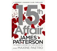 15th Affair: (Women’s Murder Club 15)