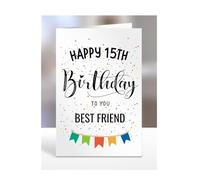15th birthday card for best friend, gifts for girl, boy, girls, boys, him, her, male, female, presents for women, men, from bestie, friend, sister, 15 years old, A5-163h_15