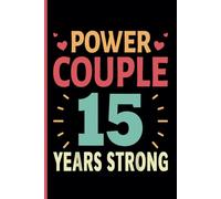 15th Wedding Anniversary Notebook: Funny 15th Wedding Anniversary Journal for Couples Married 15 Years - Perfect Keepsake for Celebrating 15th Year Together