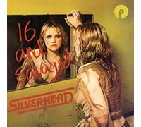 Silverhead Featuring Michael Des Barres - 16 And Savaged (feat. Michael Des Barres)