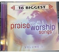 16 Biggest Praise & Worship Songs