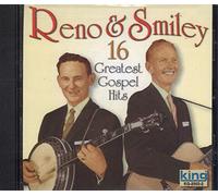 Reno & Smiley – 16 Greatest Gospel Hits – King