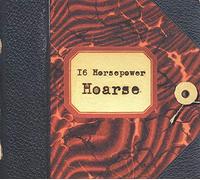 16 Horsepower - Hoarse