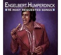 16 Most Requested Songs by Engelbert Humperdinck