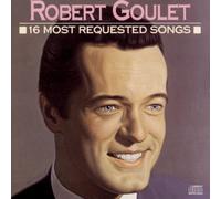 16 Most Requested Songs by Goulet, Robert (1989) Audio CD