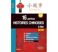16 petites histoires chinoises à lire avec exercices corrigés. Comprendre, réviser, approfondir son vocabulaire - A2-B1 - 2e édition (avec fichiers ... son vocabulaire avec exercices corrigés