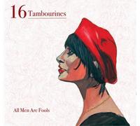16 Tambourines - All Men Are Fools [VINYL]