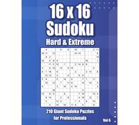 16 x 16 Sudoku Genius: Hard & Extreme Sudoku Book for Adults