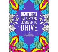 16 Year Old Coloring Book: A Snarky & Funny Gift for 16 Year Old for Boys & Girls for Mood Lifting