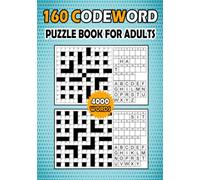 160 Codeword puzzle book for adults: codeword book for adults, teens and seniors (More than 4000 different words)
