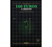 160 Euros a Month: How I Learned to Live, Resist and Build a Future With What I Had