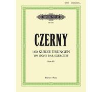 160 kurze Ubungen op. 821: fur Klavier, Czerny 9790014011055 Free Shipping.