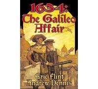 1634: The Galileo Affair (Ring of Fire Series)