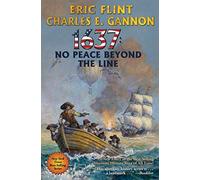 1637: No Peace Beyond the Line: Volume 29 (Ring of Fire)