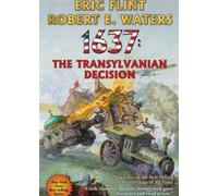 1637: The Transylvanian Decision : Volume 35